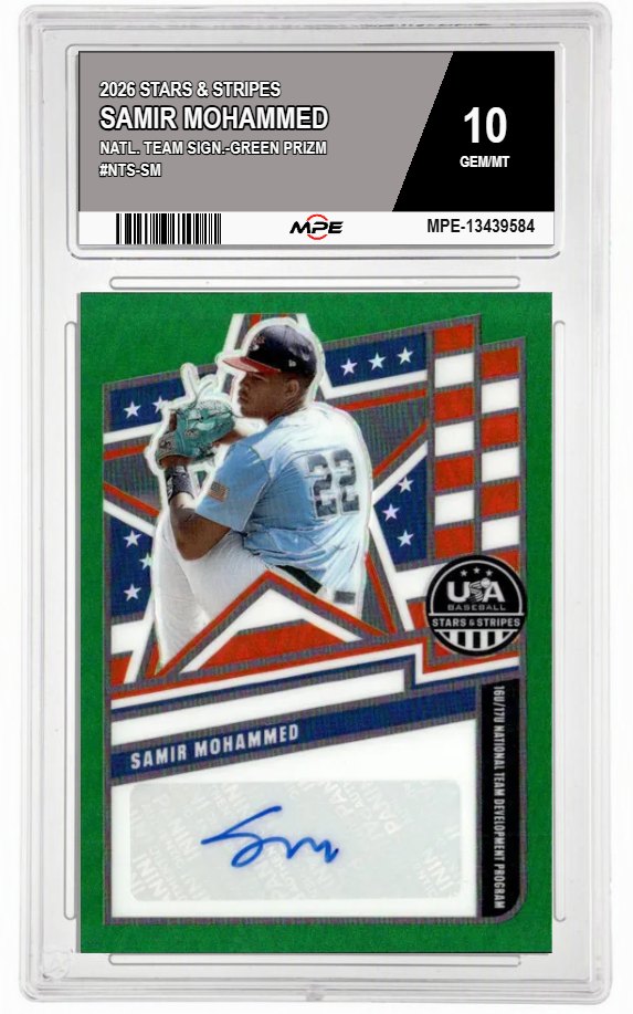 2026 STARS & STRIPES NATL. TEAM SIGN.-GREEN PRIZM #NTS-SM SAMIR MOHAMMED MPE 10 GEM/MT — graded card auctioned from the MPE vault