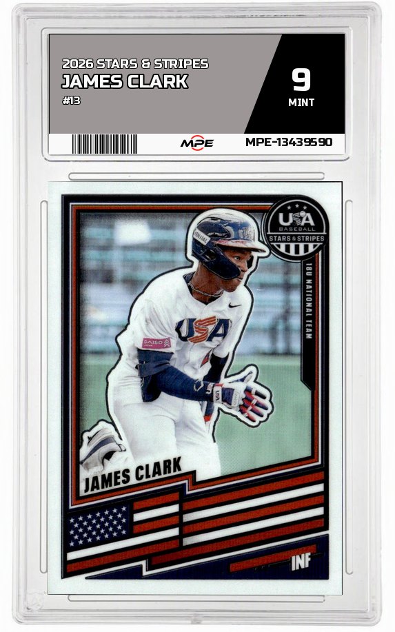 2026 STARS & STRIPES #13 JAMES CLARK MPE 9 MINT — graded card auctioned from the MPE vault