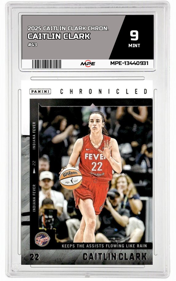 2025 CAITLIN CLARK CHRON. #43 CAITLIN CLARK MPE 9 MINT — graded card auctioned from the MPE vault