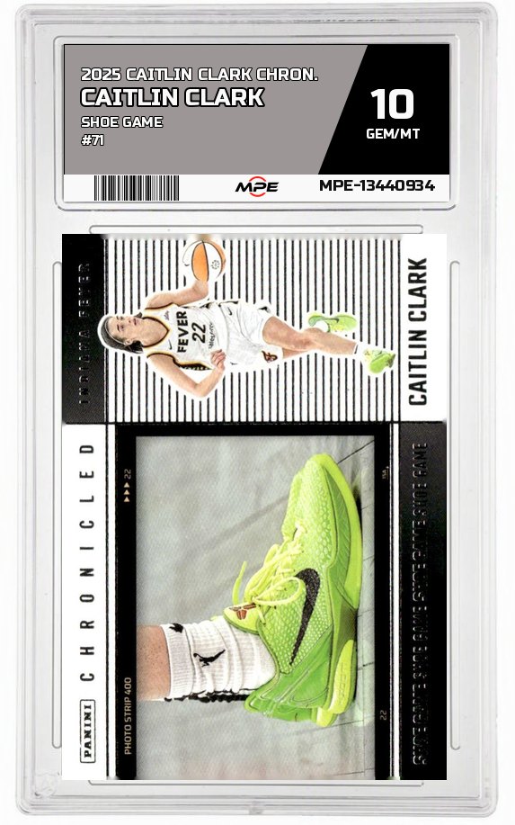 2025 CAITLIN CLARK CHRON. SHOE GAME #71 CAITLIN CLARK MPE 10 GEM/MT — graded card auctioned from the MPE vault