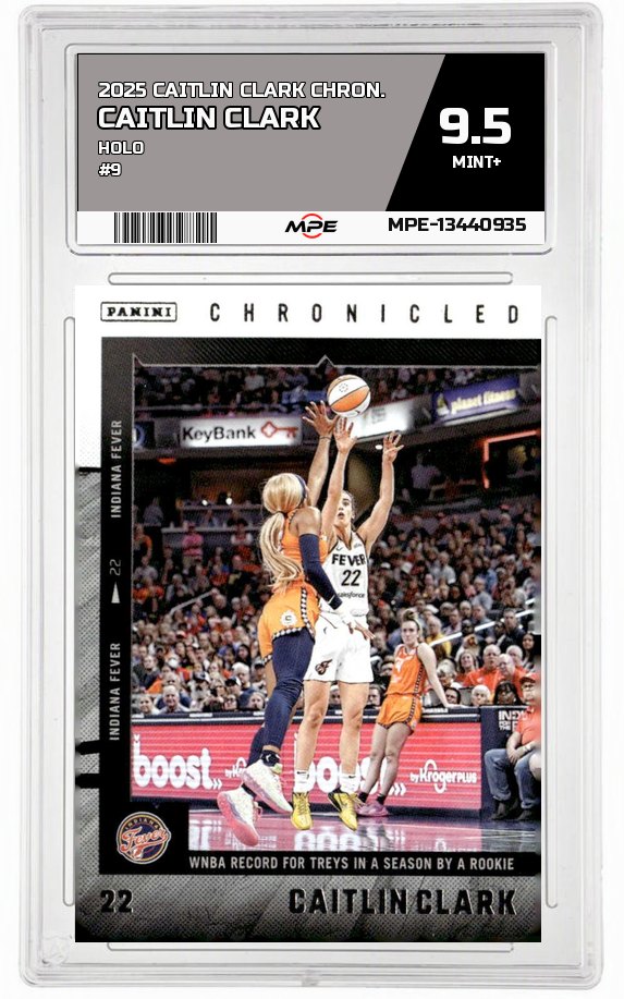 2025 CAITLIN CLARK CHRON. HOLO #9 CAITLIN CLARK MPE 9.5 MINT+ — graded card auctioned from the MPE vault