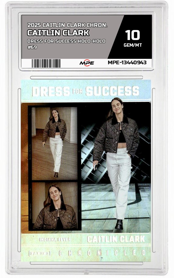 2025 CAITLIN CLARK CHRON. DRESS FOR SUCCESS HOLO-HOLO #69 CAITLIN CLARK MPE 10 GEM/MT — graded card auctioned from the MPE vault
