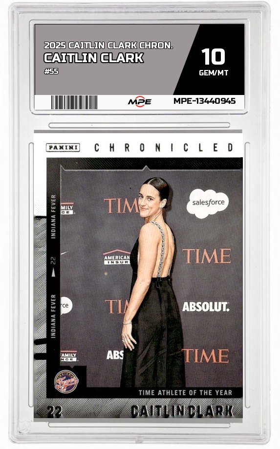 2025 CAITLIN CLARK CHRON. #55 CAITLIN CLARK MPE 10 GEM/MT — graded card auctioned from the MPE vault