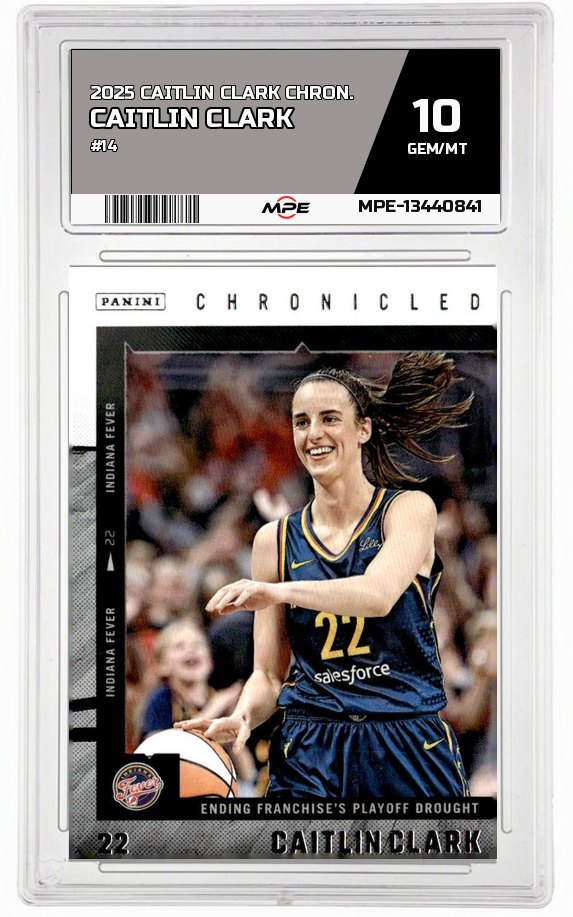 2025 CAITLIN CLARK CHRON. #14 CAITLIN CLARK MPE 10 GEM/MT — graded card auctioned from the MPE vault