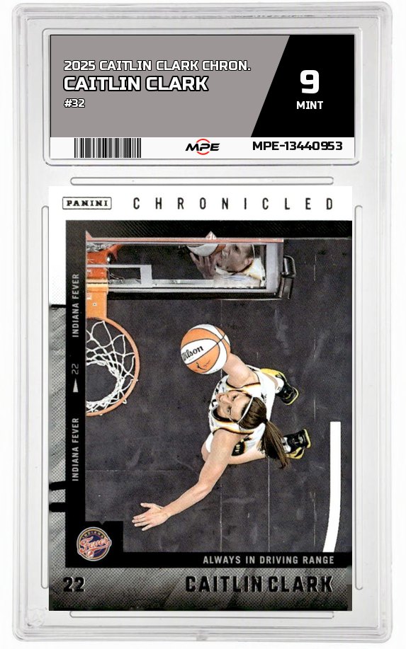 2025 CAITLIN CLARK CHRON. #32 CAITLIN CLARK MPE 9 MINT — graded card auctioned from the MPE vault