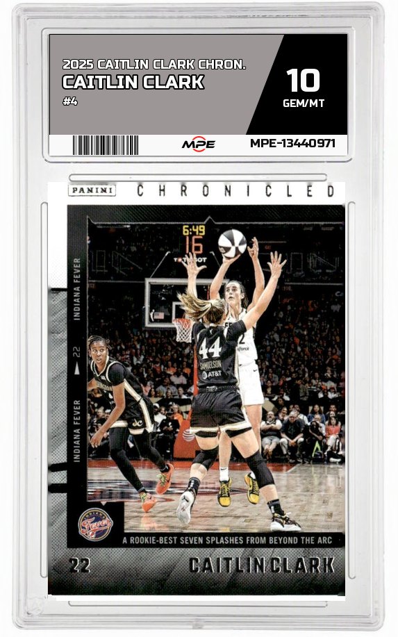 2025 CAITLIN CLARK CHRON. #4 CAITLIN CLARK MPE 10 GEM/MT — graded card auctioned from the MPE vault