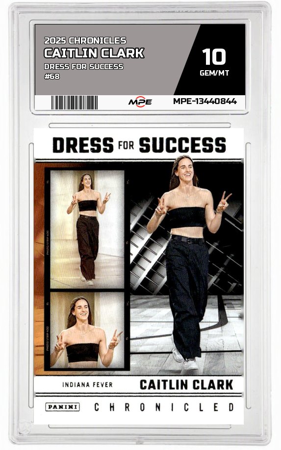 2025 CAITLIN CLARK CHRON. DRESS FOR SUCCESS #68 CAITLIN CLARK MPE 10 GEM/MT — graded card auctioned from the MPE vault