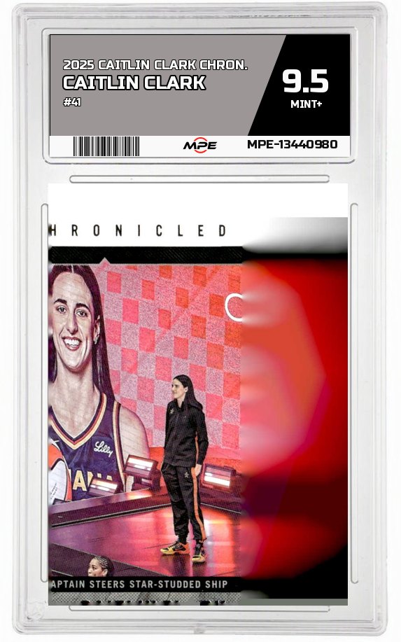 2025 CAITLIN CLARK CHRON. #41 CAITLIN CLARK MPE 9.5 MINT+ — graded card auctioned from the MPE vault