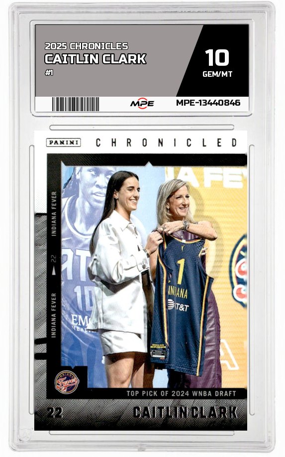 2025 CAITLIN CLARK CHRON. #1 CAITLIN CLARK MPE 10 GEM/MT — graded card auctioned from the MPE vault