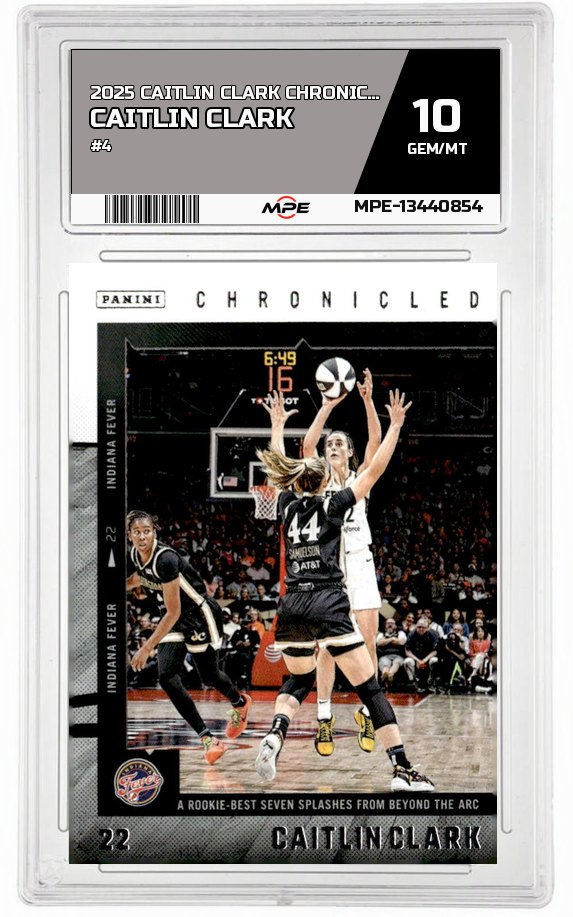 2025 CAITLIN CLARK CHRON. #4 CAITLIN CLARK MPE 10 GEM/MT — graded card auctioned from the MPE vault