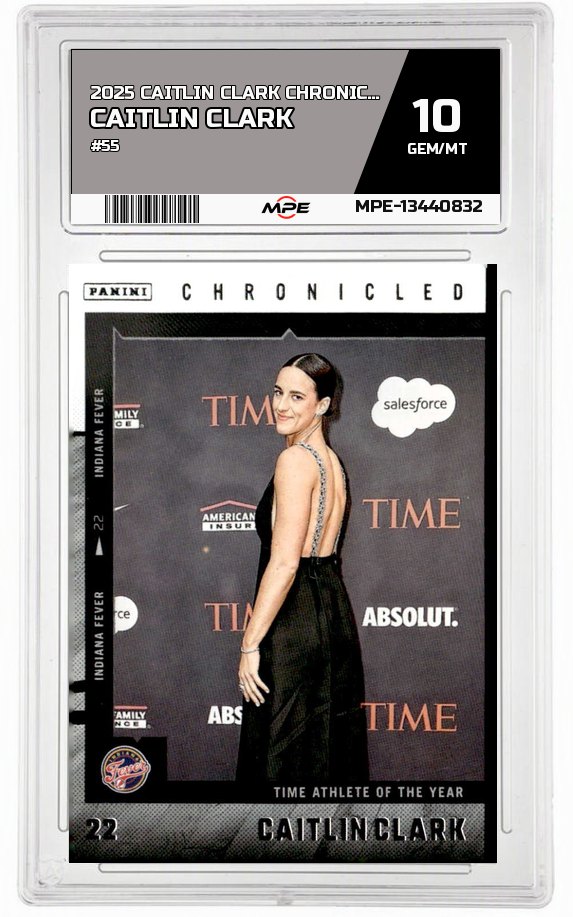 2025 CAITLIN CLARK CHRON. #55 CAITLIN CLARK MPE 10 GEM/MT — graded card auctioned from the MPE vault