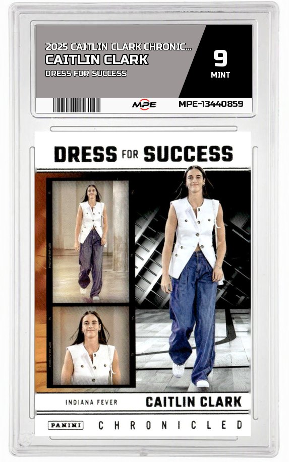 2025 CAITLIN CLARK CHRON. DRESS FOR SUCCESS CAITLIN CLARK MPE 9 MINT — graded card auctioned from the MPE vault