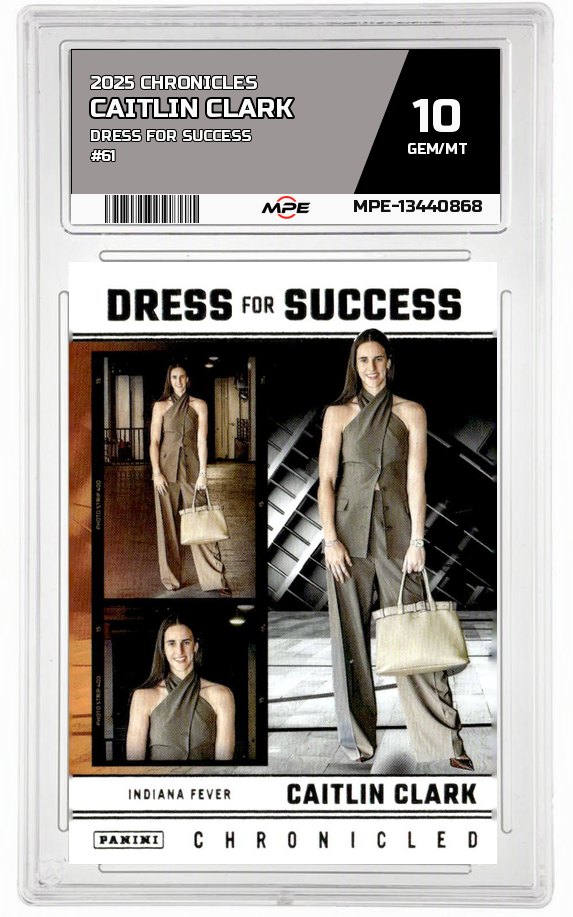 2025 CAITLIN CLARK CHRON. DRESS FOR SUCCESS #61 CAITLIN CLARK MPE 10 GEM/MT — graded card auctioned from the MPE vault