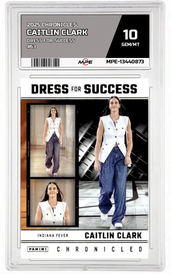 2025 CAITLIN CLARK CHRON. DRESS FOR SUCCESS #63 CAITLIN CLARK MPE 10 GEM/MT — graded card auctioned from the MPE vault
