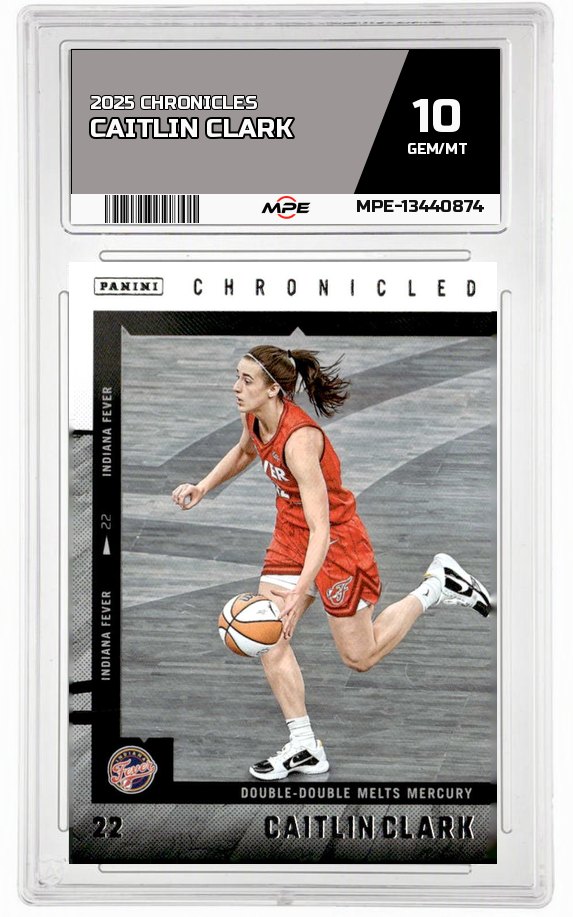2025 CAITLIN CLARK CHRON. CAITLIN CLARK MPE 10 GEM/MT — graded card auctioned from the MPE vault