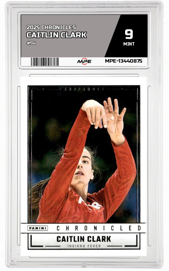2025 CAITLIN CLARK CHRON. #94 CAITLIN CLARK MPE 9 MINT — graded card auctioned from the MPE vault