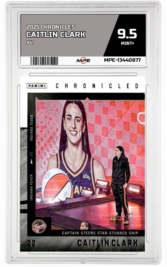2025 CAITLIN CLARK CHRON. #41 CAITLIN CLARK MPE 9.5 MINT+ — graded card auctioned from the MPE vault