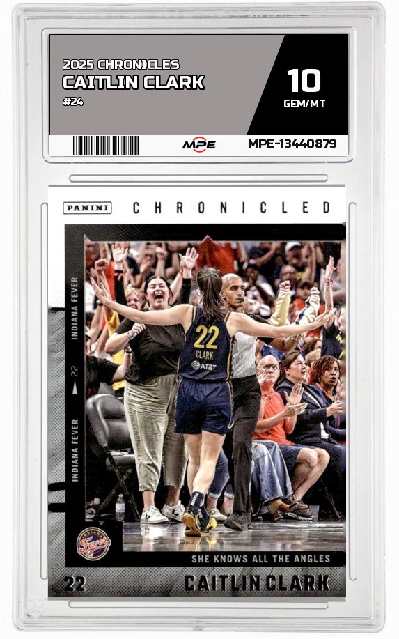 2025 CAITLIN CLARK CHRON. #24 CAITLIN CLARK MPE 10 GEM/MT — graded card auctioned from the MPE vault