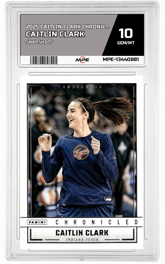 2025 CAITLIN CLARK CHRON. SNAPSHOTS CAITLIN CLARK MPE 10 GEM/MT — graded card auctioned from the MPE vault