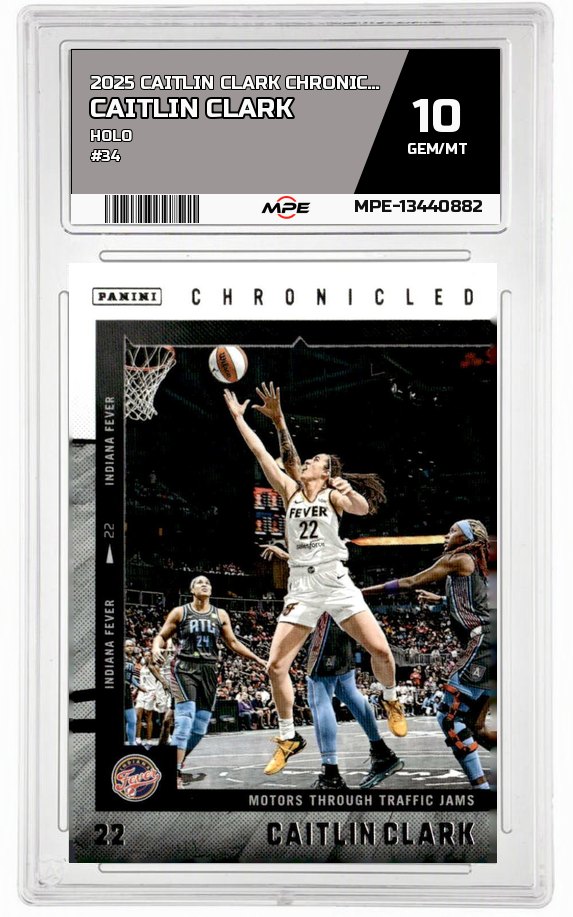 2025 CAITLIN CLARK CHRON. HOLO #34 CAITLIN CLARK MPE 10 GEM/MT — graded card auctioned from the MPE vault