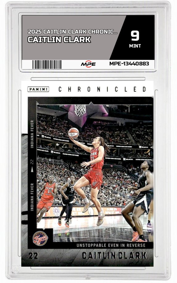 2025 CAITLIN CLARK CHRON. CAITLIN CLARK MPE 9 MINT — graded card auctioned from the MPE vault