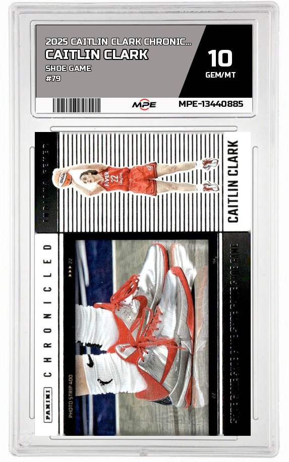 2025 CAITLIN CLARK CHRON. SHOE GAME #79 CAITLIN CLARK MPE 10 GEM/MT — graded card auctioned from the MPE vault