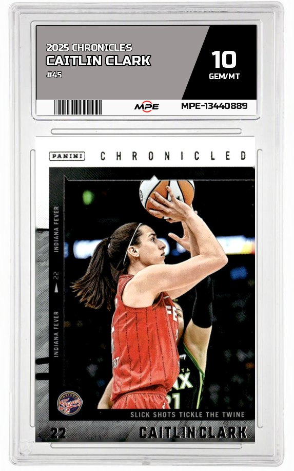 2025 CAITLIN CLARK CHRON. #45 CAITLIN CLARK MPE 10 GEM/MT — graded card auctioned from the MPE vault