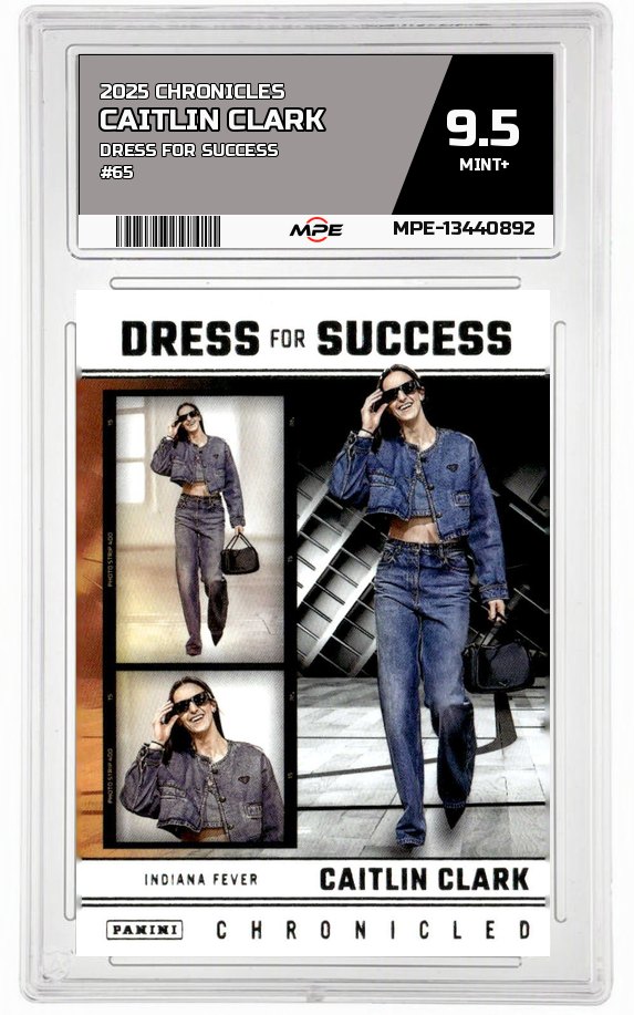 2025 CAITLIN CLARK CHRON. DRESS FOR SUCCESS #65 CAITLIN CLARK MPE 9.5 MINT+ — graded card auctioned from the MPE vault