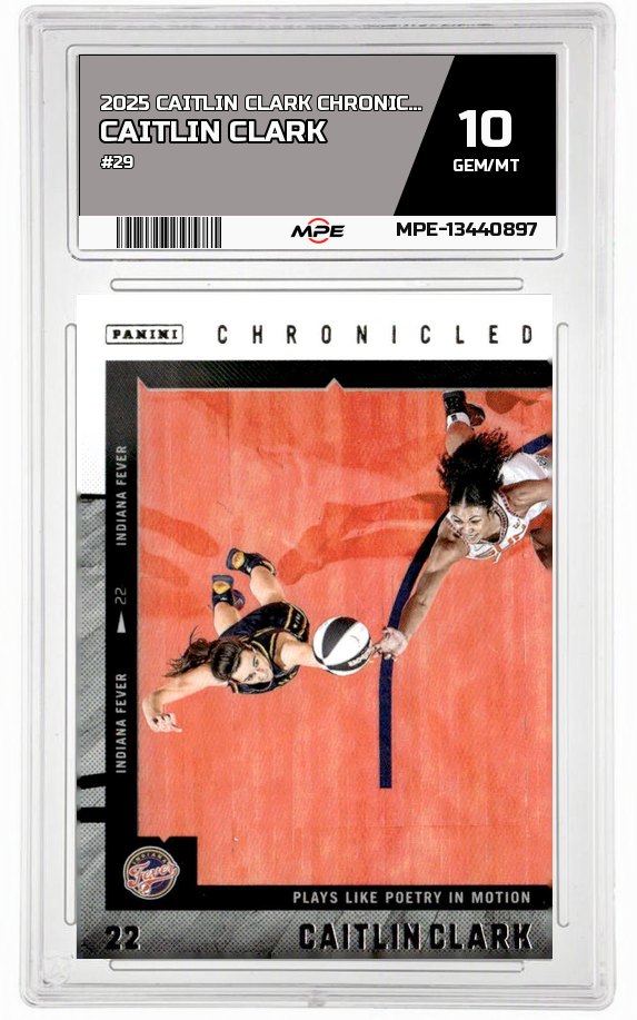 2025 CAITLIN CLARK CHRON. #29 CAITLIN CLARK MPE 10 GEM/MT — graded card auctioned from the MPE vault