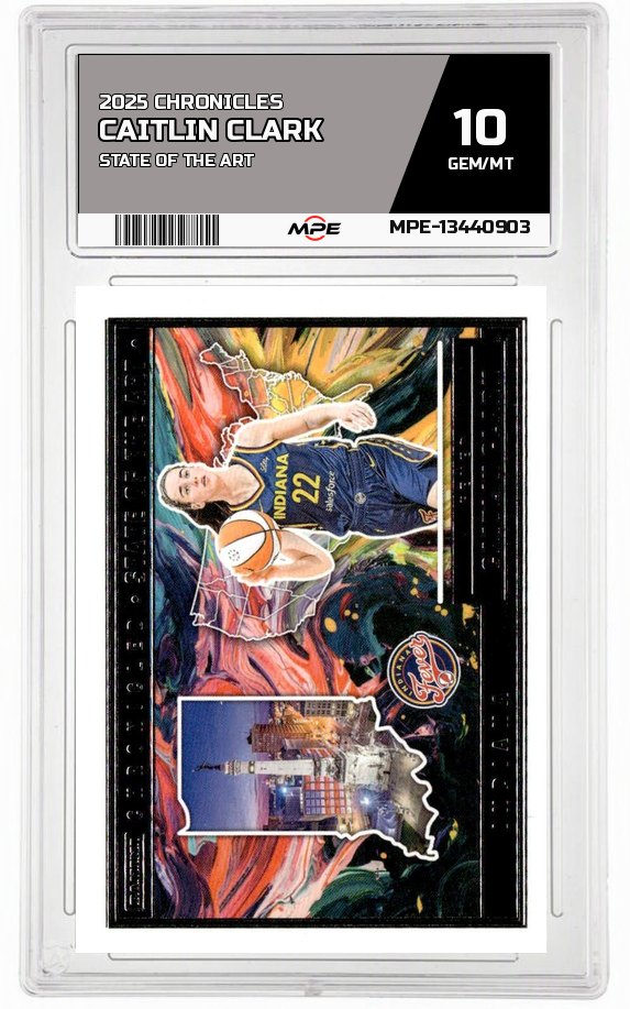2025 CAITLIN CLARK CHRON. STATE OF THE ART CAITLIN CLARK MPE 10 GEM/MT — graded card auctioned from the MPE vault