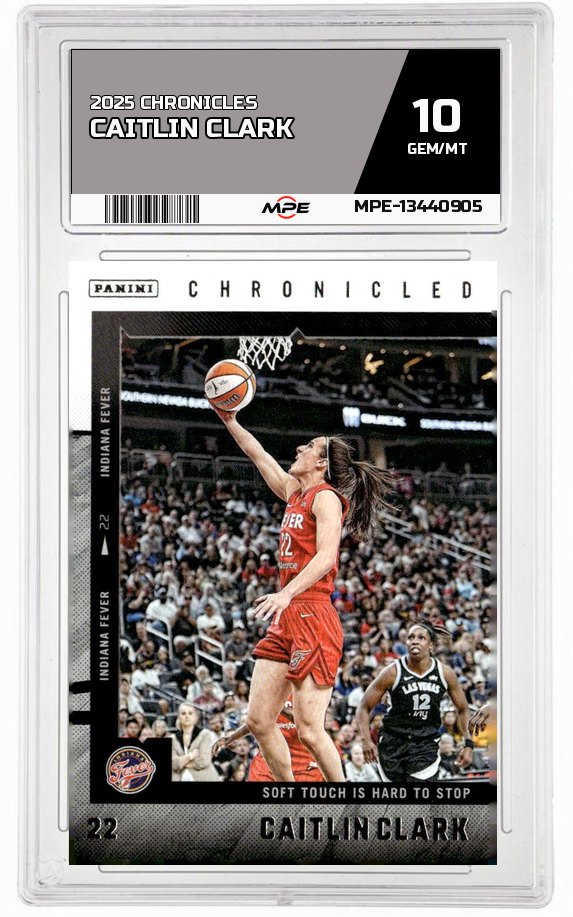 2025 CAITLIN CLARK CHRON. CAITLIN CLARK MPE 10 GEM/MT — graded card auctioned from the MPE vault