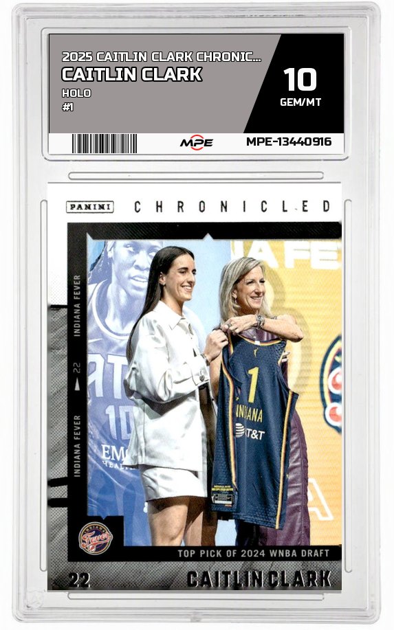 2025 CAITLIN CLARK CHRON. HOLO #1 CAITLIN CLARK MPE 10 GEM/MT — graded card auctioned from the MPE vault