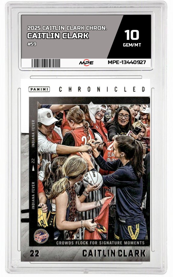 2025 CAITLIN CLARK CHRON. #59 CAITLIN CLARK MPE 10 GEM/MT — graded card auctioned from the MPE vault