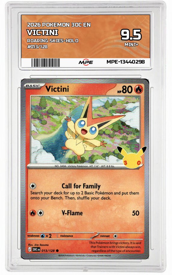 2026 POKEMON 30C EN ROARING SKIES-HOLO #013/128 VICTINI MPE 9.5 MINT+ — graded card auctioned from the MPE vault
