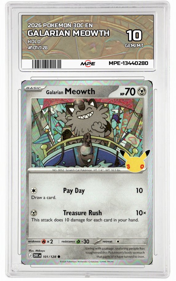 2026 POKEMON 30C EN HOLO #101/128 GALARIAN MEOWTH MPE 10 GEM/MT — graded card auctioned from the MPE vault
