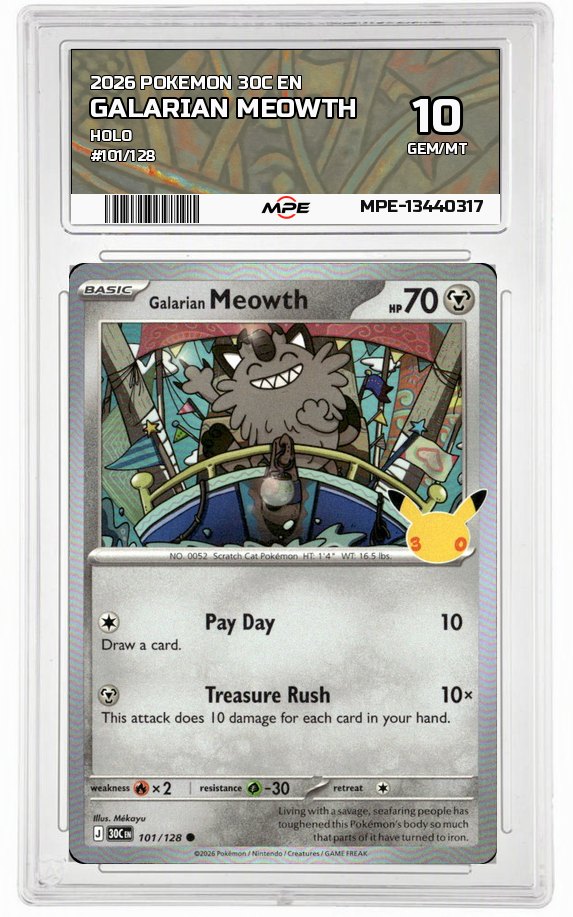 2026 POKEMON 30C EN HOLO #101/128 GALARIAN MEOWTH MPE 10 GEM/MT — graded card auctioned from the MPE vault