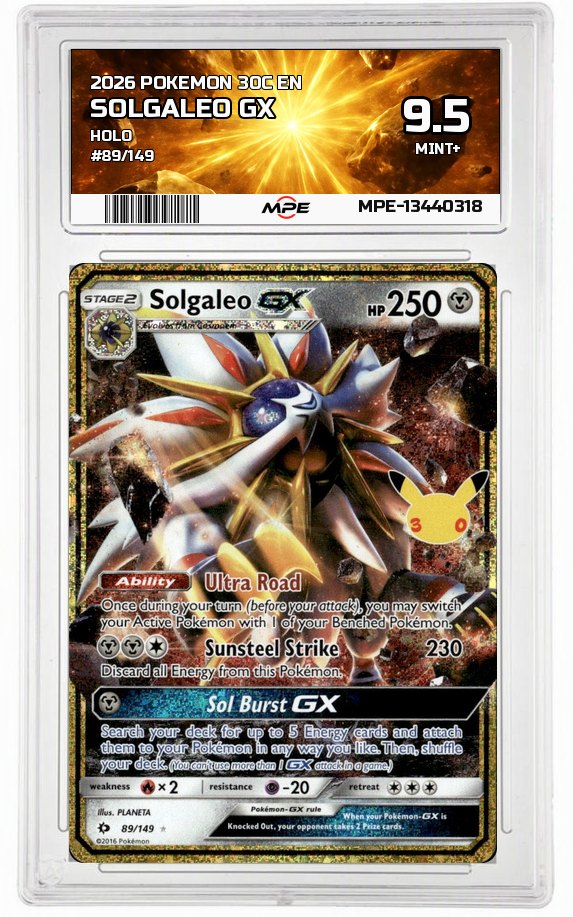 2026 POKEMON 30C EN HOLO #89/149 SOLGALEO GX MPE 9.5 MINT+ — graded card auctioned from the MPE vault