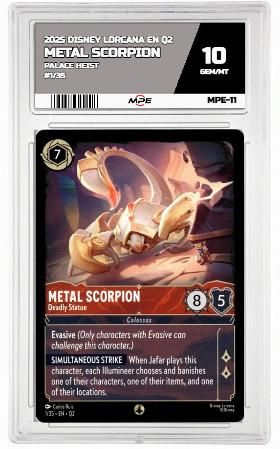 2025 DISNEY LORCANA EN Q2 PALACE HEIST #1/35 METAL SCORPION MPE 10 GEM/MT — graded card auctioned from the MPE vault