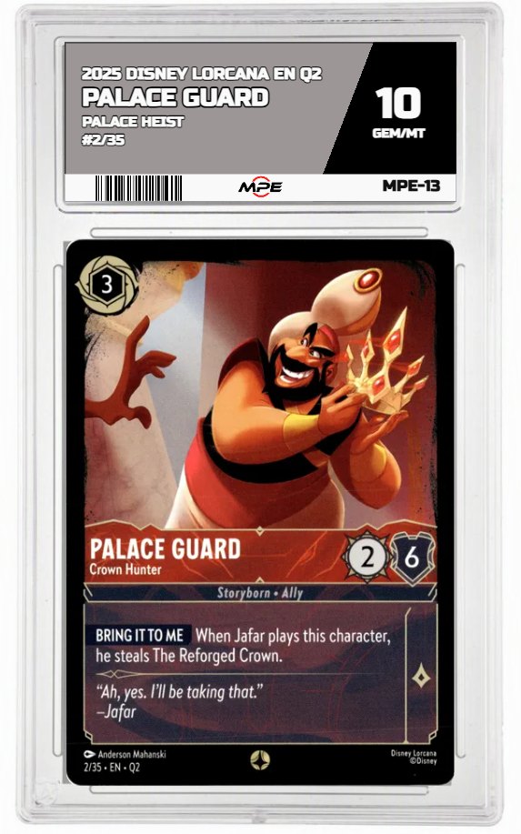 2025 DISNEY LORCANA EN Q2 PALACE HEIST #2/35 PALACE GUARD MPE 10 GEM/MT — graded card auctioned from the MPE vault