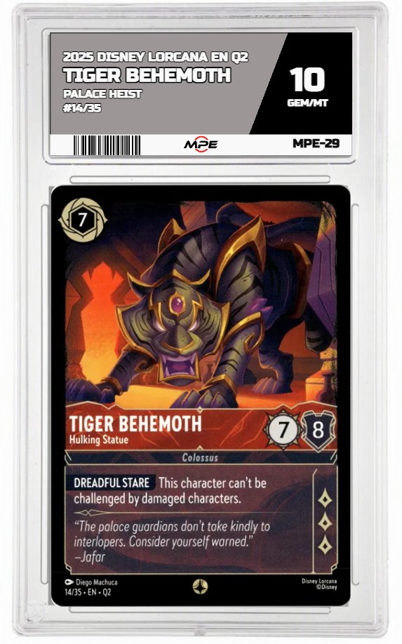 2025 DISNEY LORCANA EN Q2 PALACE HEIST #14/35 TIGER BEHEMOTH MPE 10 GEM/MT — graded card auctioned from the MPE vault