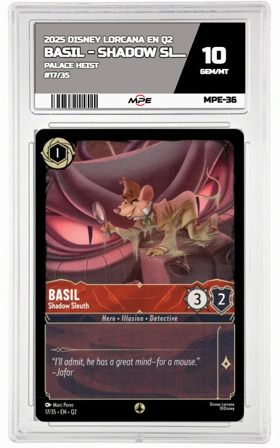 2025 DISNEY LORCANA EN Q2 PALACE HEIST #17/35 BASIL - SHADOW SLEUTH MPE 10 GEM/MT — graded card auctioned from the MPE vault