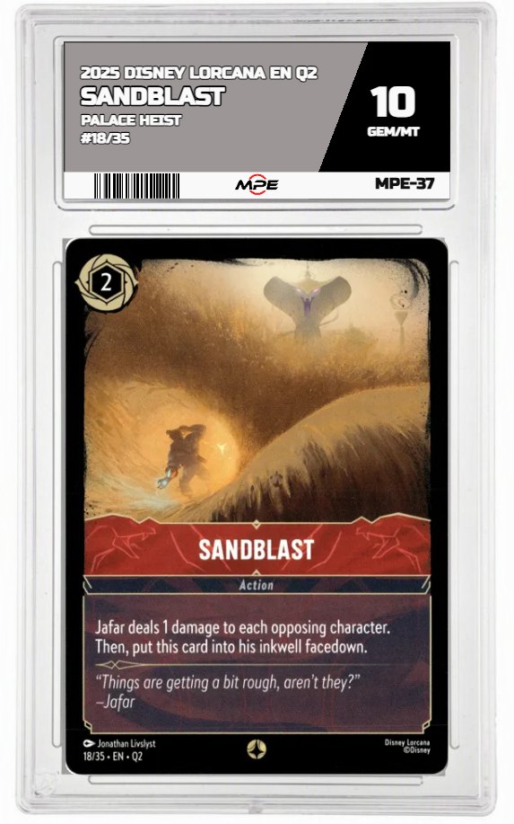 2025 DISNEY LORCANA EN Q2 PALACE HEIST #18/35 SANDBLAST MPE 10 GEM/MT — graded card auctioned from the MPE vault