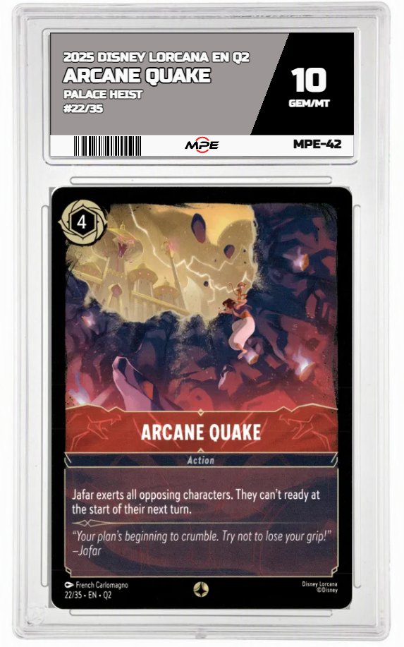 2025 DISNEY LORCANA EN Q2 PALACE HEIST #22/35 ARCANE QUAKE MPE 10 GEM/MT — graded card auctioned from the MPE vault