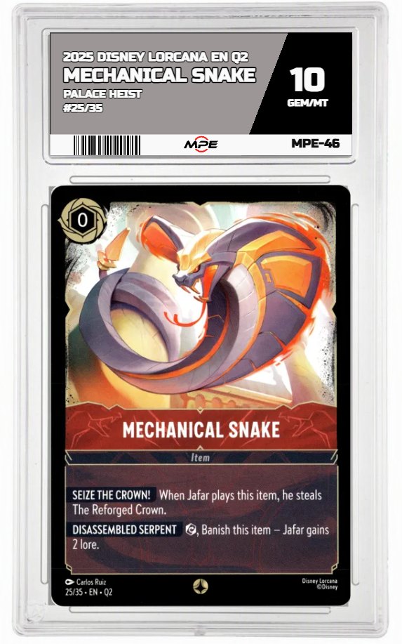2025 DISNEY LORCANA EN Q2 PALACE HEIST #25/35 MECHANICAL SNAKE MPE 10 GEM/MT — graded card auctioned from the MPE vault