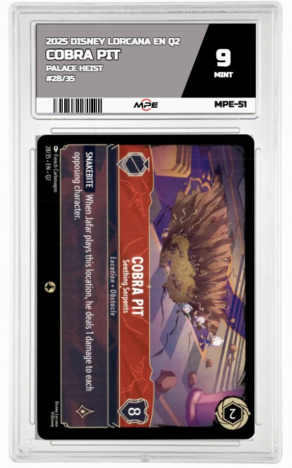 2025 DISNEY LORCANA EN Q2 PALACE HEIST #28/35 COBRA PIT MPE 9 MINT — graded card auctioned from the MPE vault
