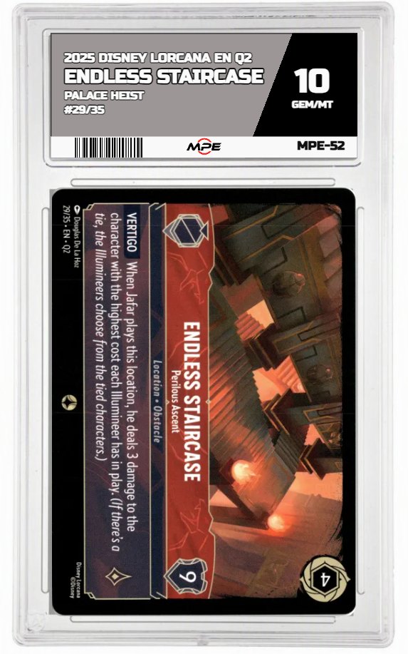 2025 DISNEY LORCANA EN Q2 PALACE HEIST #29/35 ENDLESS STAIRCASE MPE 10 GEM/MT — graded card auctioned from the MPE vault