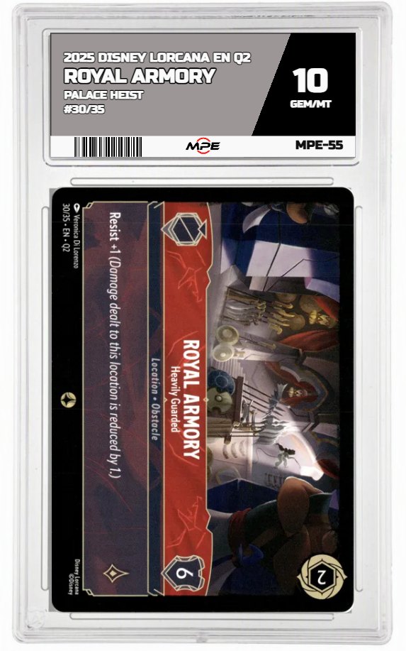 2025 DISNEY LORCANA EN Q2 PALACE HEIST #30/35 ROYAL ARMORY MPE 10 GEM/MT — graded card auctioned from the MPE vault