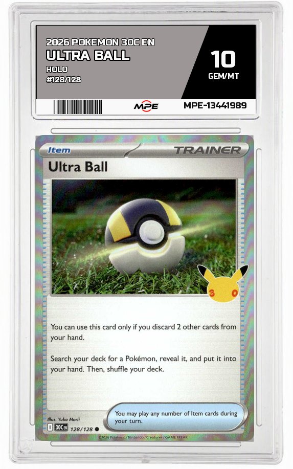 2026 POKEMON 30C EN HOLO #128/128 ULTRA BALL MPE 10 GEM/MT — graded card auctioned from the MPE vault