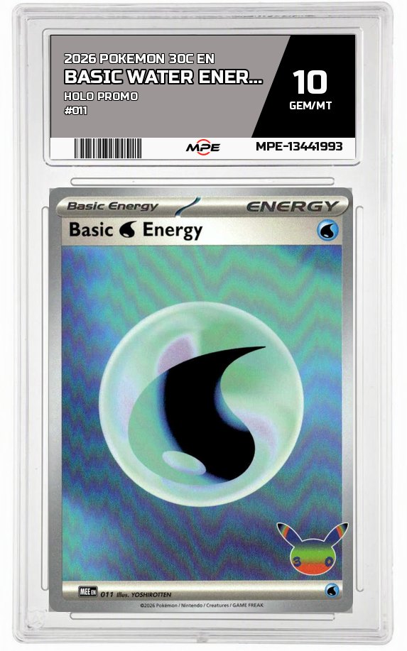 2026 POKEMON 30C EN HOLO PROMO #011 BASIC WATER ENERGY MPE 10 GEM/MT — graded card auctioned from the MPE vault