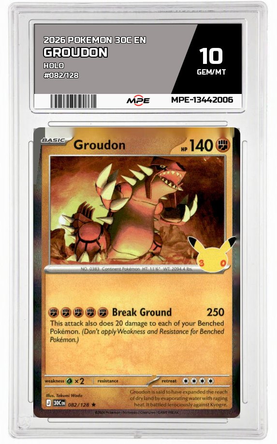 2026 POKEMON 30C EN HOLO #082/128 GROUDON MPE 10 GEM/MT — graded card auctioned from the MPE vault